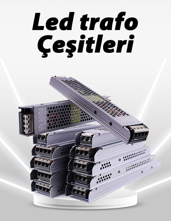 Led Trafo Çeşitleri