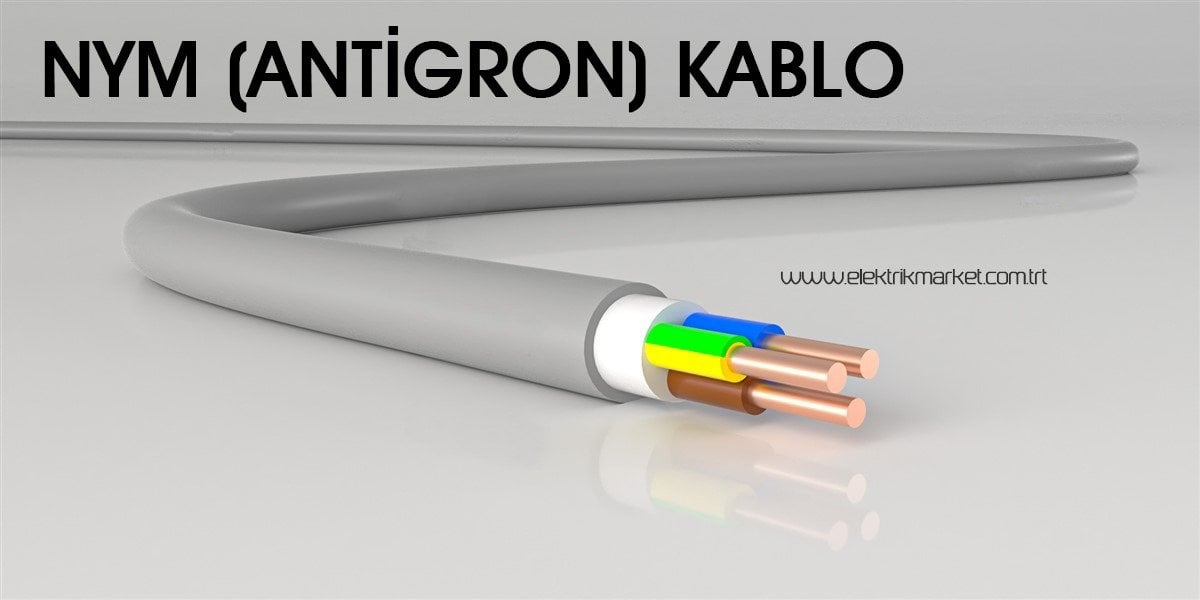 NYM Antigron Kablo Çeşitleri